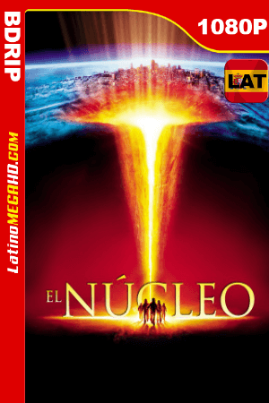 El núcleo (2003) Latino HD BDRIP 1080P ()