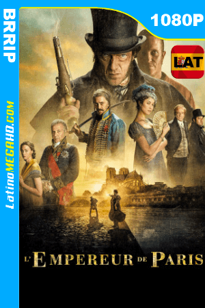 El Emperador de París (2018) Latino HD  1080p ()