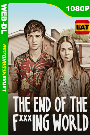 The End of the F***ing World (2019) Temporada 2 (Serie de TV) Latino HD WEB-DL 1080P ()