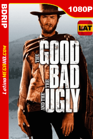 El bueno, el feo y el malo (1966) Extended Latino HD BDRIP 1080P ()