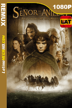 El Señor de los Anillos: La Comunidad del Anillo (2001) Latino HD BDREMUX 1080p ()