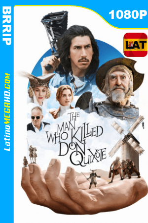 El Hombre que Mató a Don Quijote (2018) Latino HD 1080P ()