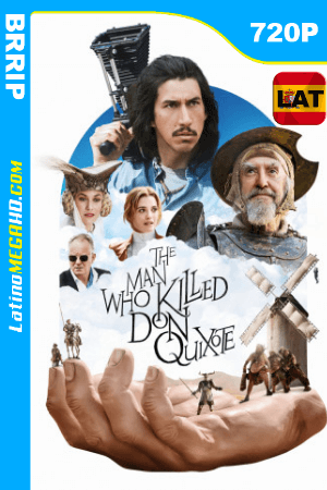 El Hombre que Mató a Don Quijote (2018) Latino HD 720P ()
