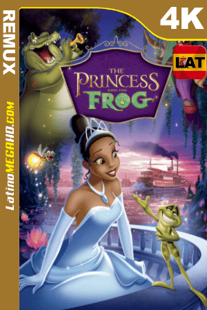 La princesa y el sapo (2009) Latino HDR Ultra HD BDRemux 2160P ()