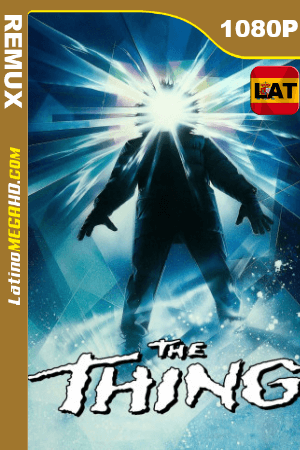 La cosa (1982) REMASTERED Latino HD BDREMUX 1080P ()
