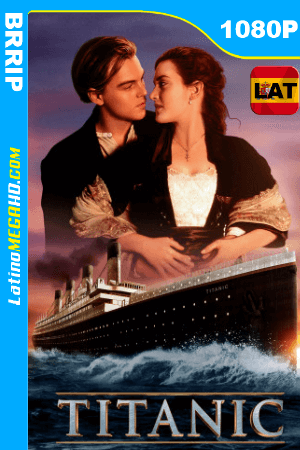 Titanic (1997) Open Matte Latino HD BRRIP 1080P ()