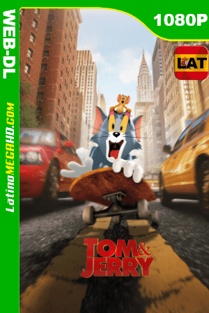 Tom y Jerry (2021) Latino HD HMAX WEB-DL 1080P (2021)