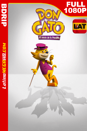 Don Gato: El inicio de la pandilla (2015) Latino HD BDRIP 1080P ()