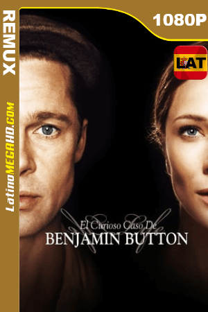 El curioso caso de Benjamin Button (2008) Latino HD BDRemux 1080P ()