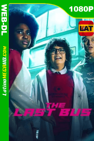 El último autobús (Serie de TV) Temporada 1 (2022) Latino HD NF WEB-DL 1080P ()