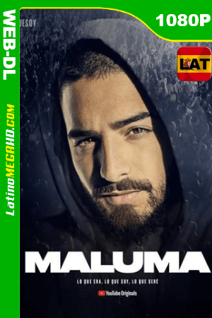 Maluma: Lo Que Era, Lo Que Soy, Lo Que Sere (2019) Latino HD 1080p WEB-DL ()