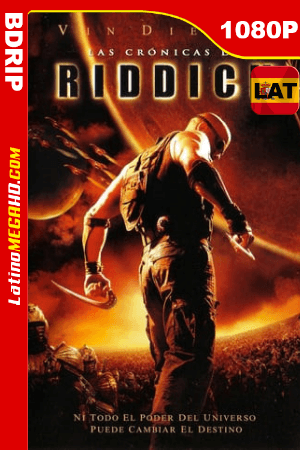 Las crónicas de Riddick (2004) Extended Edition Latino HD BDRip 1080p ()