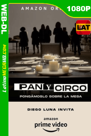 Pan y Circo (Serie de TV) Temporada 1 (2020) Latino HD AMZN WEB-DL 1080P ()