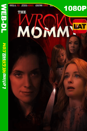 La Mamá Equivocada (2019) Latino HD AMZN WEB-DL 1080P ()