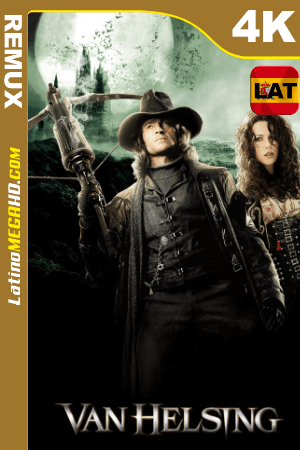 Van Helsing: El Cazador de Monstruos (2004) Latino HDR BDREMUX 2160P ()