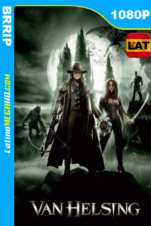 Van Helsing: El Cazador de Monstruos (2004) Latino HD BRRIP 1080P ()