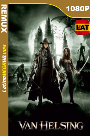 Van Helsing: El Cazador de Monstruos (2004) Latino HD BDREMUX 1080P ()