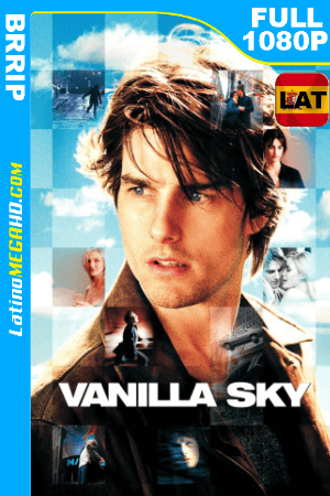 Vanilla Sky (2001) Latino HD BRRIP 1080P ()