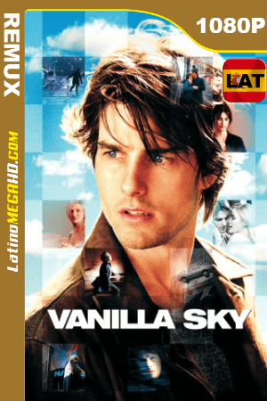 Vanilla Sky (2001) Latino HD BDREMUX 1080P ()