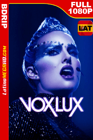 Vox Lux: El Precio de la Fama (2018) Latino FULL HD BDRIP 1080P ()