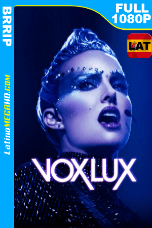 Vox Lux: El Precio de la Fama (2018) Latino FULL HD 1080P ()