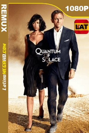 Quantum of Solace (2008) Latino HD BDRemux 1080P ()