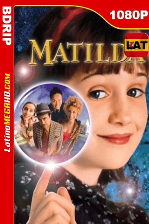 Matilda (1996) Latino HD BDRip 1080p ()