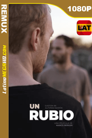 Un rubio (2019) Latino HD BDREMUX 1080P ()