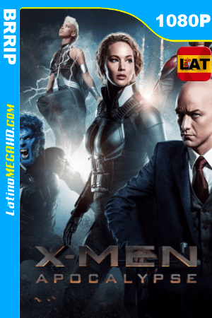X-Men: Apocalipsis (2016) Latino HD BRRIP 1080P ()