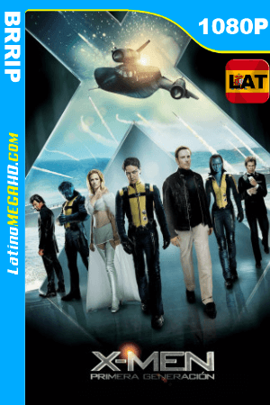 X-Men: Primera generación (2011) Latino HD BRRIP 1080P ()