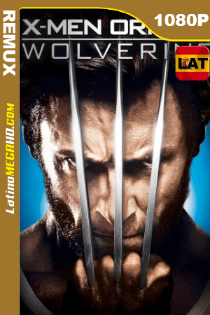 X-Men orígenes – Wolverine (2009) Latino HD BDRemux 1080P ()