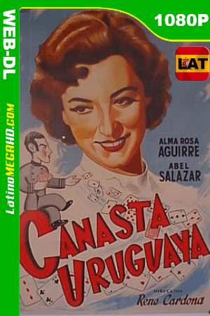 Canasta Uruguaya (1951) Latino HD WEB-DL 1080P ()