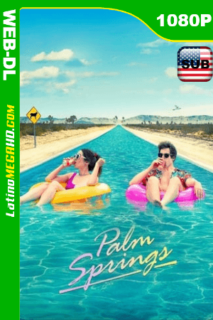 Palm Springs (2020) Subtitulado HD WEB-DL 1080P ()