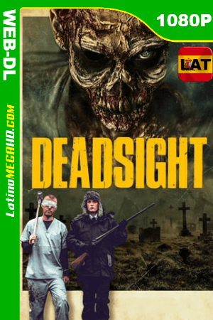 Deadsight (2018) Latino HD WEB-DL 1080P (2018)