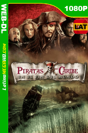 Piratas del Caribe: En el fin del mundo (2007) Open Matte Latino HD WEB-DL 1080P ()