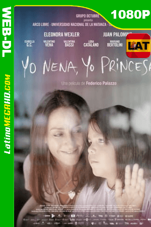 Yo nena, yo princesa (2021) Latino HD STAR+ WEB-DL 1080P ()