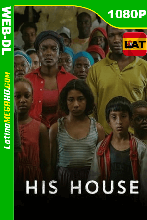 Su casa (2020) Latino HD WEB-DL 1080P ()